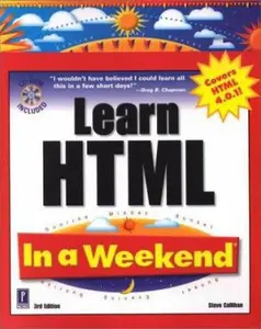 USED-Learn HTML In a Weekend, 3rd Edition W/CD by Steve Callihan (Paperback)