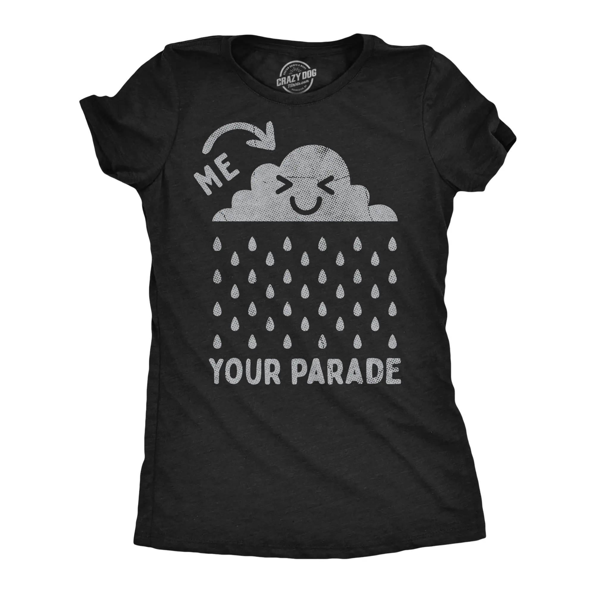 Womens Funny T Shirts Me Raining On Your Parade Sarcastic Graphic Novelty Tee for Ladies Funny Womens T Shirts Cute Vintage Fashion Casual Ladies T-Shirt Gift Funny Sarcastic Top Women's Novelty Tees Black - Me