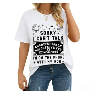 Sorry I Can't Talk I'm On The Phone With My Mom Ouija Board T-Shirt Fit Women