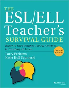 USED-The Esl/Ell Teacher's Survival Guide: Ready-To-Use Strategies, Tools, and Activities for Teaching All Levels by Ferlazzo, Larry (Paperback)