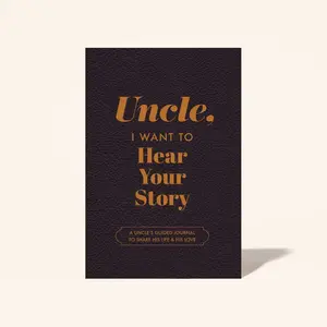The Perfect Gift for Your Favorite Uncle: "Uncle, I Want to Hear Your Story" (Softcover)