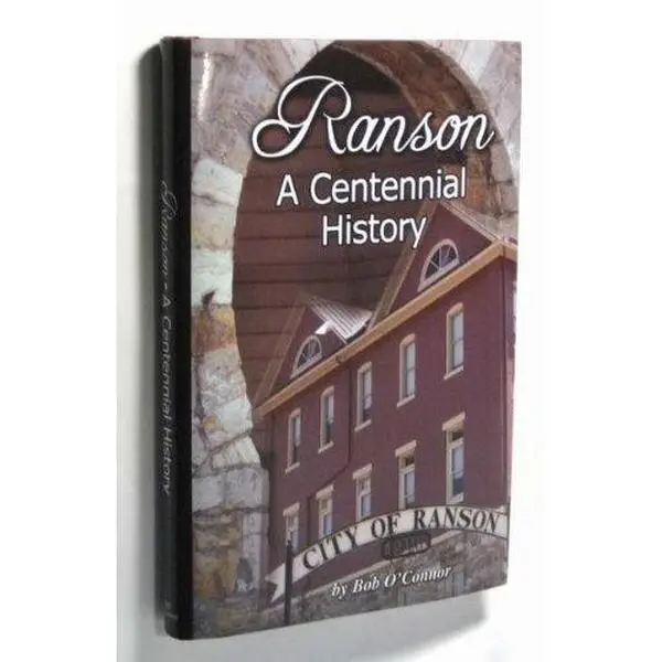 USED-Ranson.a Centennial History of Ranson WV 1910-2010 by Bob O'Connor ...
