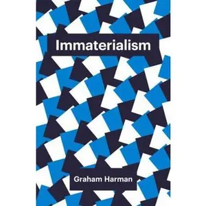 USED-Immaterialism: Objects and Social Theory by Harman, Graham (Paperback)