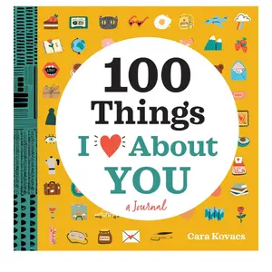 A Love Journal: 100 Things I Love about You (100 Things I Love About You Journal) Paperback.