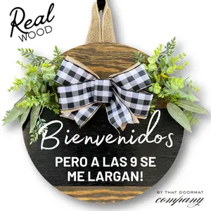 Bienvenidos Pero A Las 9 Se Me Largan | Front Door Decor | Cute Decor | Front Door Wreath | Door Hanger | Door Wreath