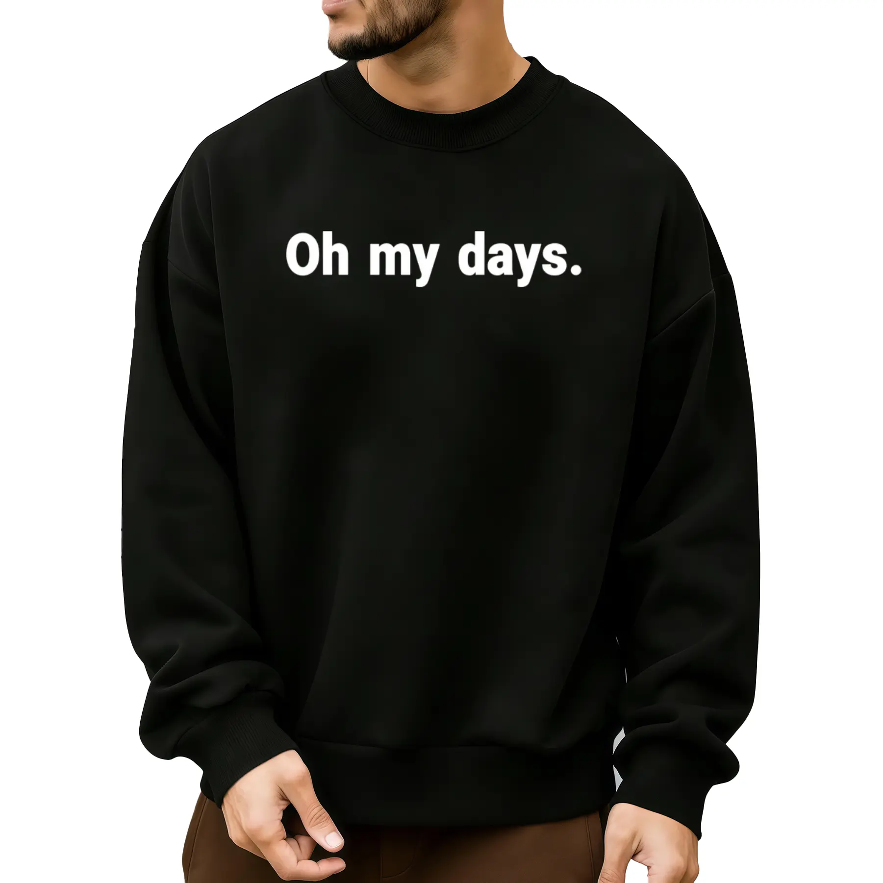Unisex Oversized Long Sleeve Sweatshirt "OH MY DAYS" – Casual Elastic Fit, Black Sleeves & White Print, Perfect Gift Inspired by TV Show (S-XXXL)