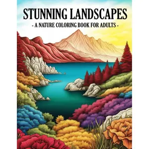 Stunning Landscapes: Nature Scenery Relaxing Coloring Book for Adults Paperback – February 13, 2023
