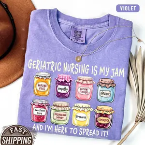 Comfort Colors® Geriatric Nursing is my jam Shirt Gift,Geriatric Registered Nurse Shirt,Geriatric Nursing Tee Student Gift,Geriatric School Top Womenswear Fabric Fit