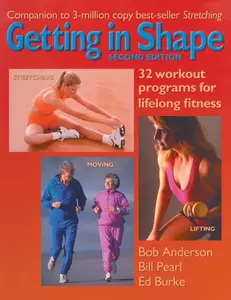 USED-Getting in Shape: 32 Workout Programs for Lifelong Fitness by Bob Anderson (Paperback)