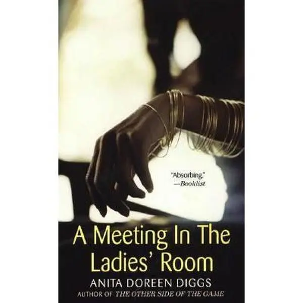 USED-A Meeting in the Ladies Room by Anita Doreen Diggs (Paperback)