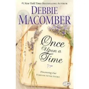 USED-Once Upon a Time: Discovering Our Forever After Story by Macomber, Debbie (Paperback)