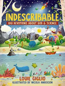 USED-Indescribable: 100 Devotions about God and Science by Giglio, Louie (Hardcover)