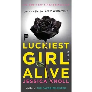 USED-Luckiest Girl Alive by Knoll, Jessica (Unknown)