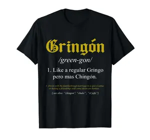 Gringon Definition Like A Regular Gringo Funny 0 T-Shirt S-3XL Casual Classic