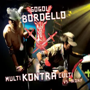 Gogol Bordello - Multi Kontra Culti Vs Irony  [COMPACT DISC - CD] Digipack Packaging