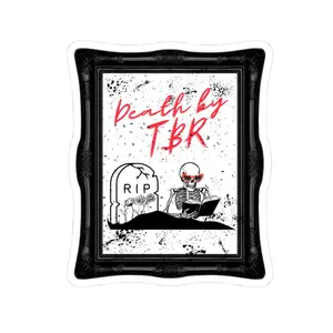 Death By TBR- Kiss-Cut Sticker