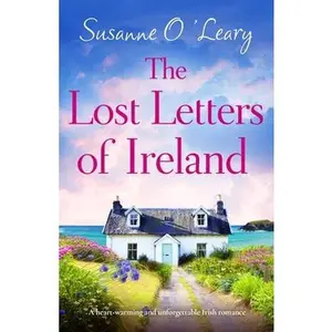 USED-The Lost Letters of Ireland: A heart-warming and unforgettable Irish romance by O'Leary, Susanne (Paperback)