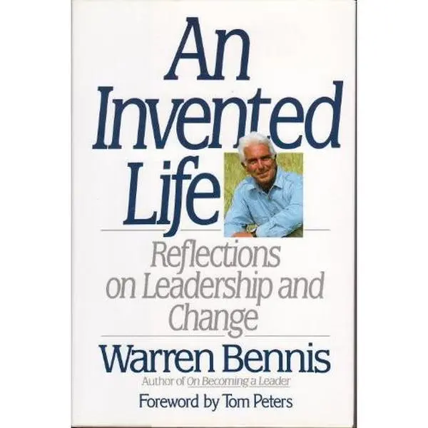 USED-An Invented Life: Reflections On Leadership And Change by Warren G. Bennis (Hardcover)