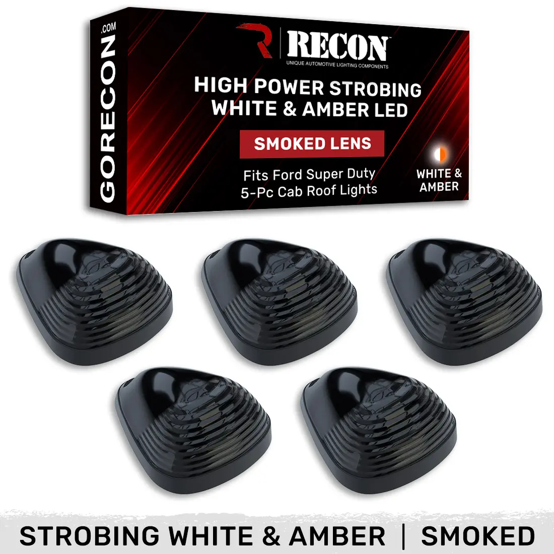RECON Ford Super Duty 1999-2016 5-Piece Cab Light Kit Strobe LED in White & Amber - Smoked & Clear Lens