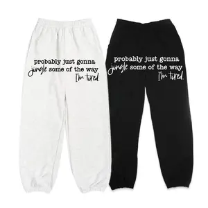 Probably Just Gonna Jingle Sweatpants, Funny Quote Joggers, Cozy Lazy Day Pants, I’m Tired Graphic Sweatpants, Humorous Loungewear Joggers, Funny Lazy Vibes Sweatpants, Tired Mood Sweatpants, Funny Chill Wear