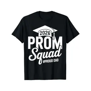 [100% Cotton] 100% CottonProm Squad 2026 Prom Dad Graduate Prom Class of 2026 T-Shirt