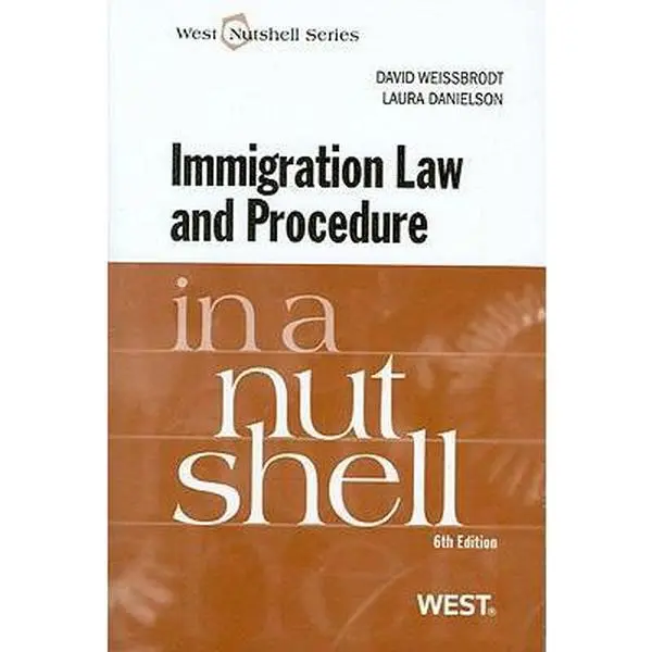 USED Book - Immigration Law and Procedure in a Nutshell by David Weissbrodt (Paperback) - english