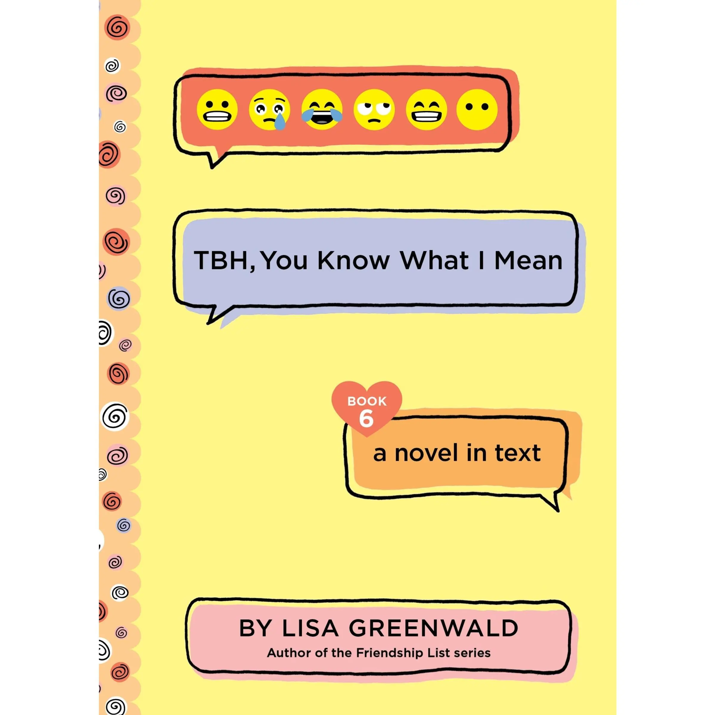 TBH #6: TBH, You Know What I Mean (TBH: Volume Number 6) by Lisa Greenwald [Paperback Book]