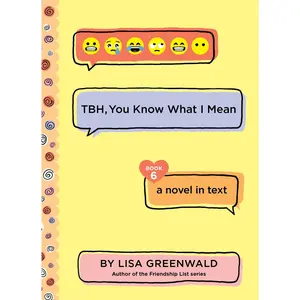 TBH #6: TBH, You Know What I Mean (TBH: Volume Number 6) by Lisa Greenwald [Paperback Book]