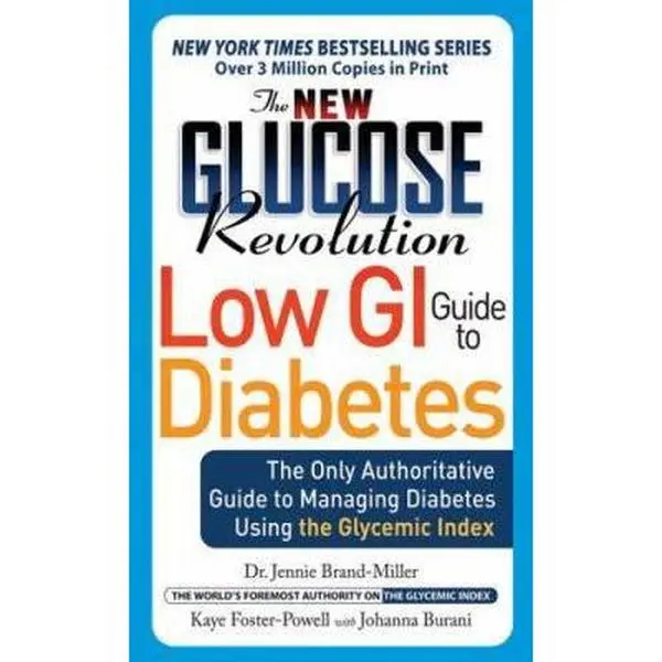 USED Book - The New Glucose Revolution Low GI Guide to Diabetes: The Only Authoritative Guide to Managing Diabetes Using the Glycemic Index by Brand-Miller, Jennie (Mass Market Paperback) - english