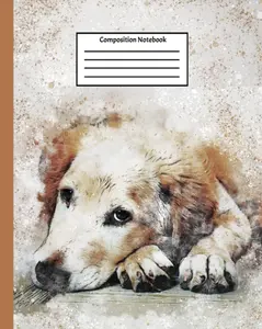 Composition Notebook: Back-to-School Notebook | Wide Ruled | 8 x 10 | 100 Pages | Golden Retriever Composition Book