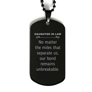 Daughter In Law Long Distance Relationship Gifts, No matter the miles that separate us, Cute Love Black Dog Tag For Daughter In Law, Birthday Christmas Unique Gifts For Daughter In Law