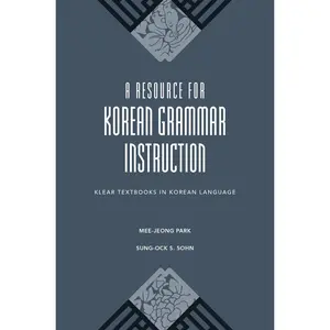 USED-A Resource for Korean Grammar Instruction by Park, Mee-Jeong (Hardcover)