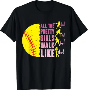 100% Cotton All The Pretty Girls Walk Like This Game Day Softball Player T-Shirt