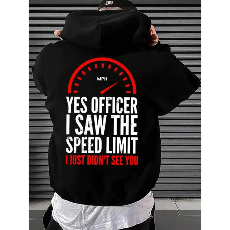 Men's Loose-Fit Hooded Sweatshirt - Classic Soft Fabrics, "Officer I saw the restriction sign but I didn't see you" Alphabet Print, Casual Layer Top for Spring-Autumn-Winter