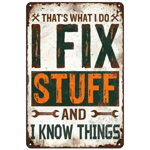 1pc Funny Garage Metal Tin Sign - I Fix Stuff And I Know Things - Vintage Home Man Cave Decor Vintage Garage Signs