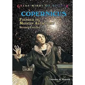USED Book - Copernicus: Founder of Modern Astronomy by Andronik, Catherine M. (Library Binding) - english