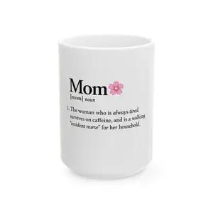 Mom Definition Mug Ceramic Mug | Flower, Funny Mom Dictionary, Runs on Caffeine