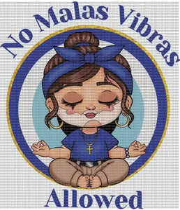 No malas vibras allowed