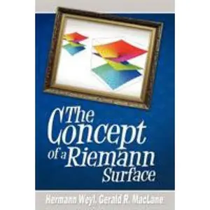 USED-The Concept of a Riemann Surface by Weyl, Hermann (Paperback)