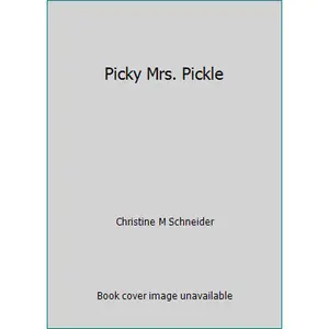 USED Book - Picky Mrs. Pickle by Christine M Schneider (Paperback) - english