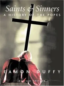 USED-Saints and Sinners: A History of the Popes; Third Edition by Eamon Duffy (Paperback)
