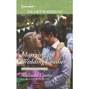 USED-Marrying the Wedding Crasher by Curtis, Melinda (Mass Market Paperback)