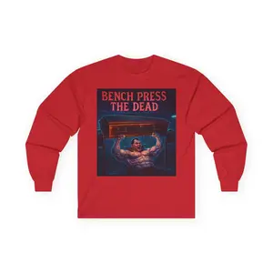 Bench Press the Dead Long Sleeve Tee, Fitness Apparel, Gym Gift, Workout Shirt, Funny Workout Tee, Unisex Casual Top