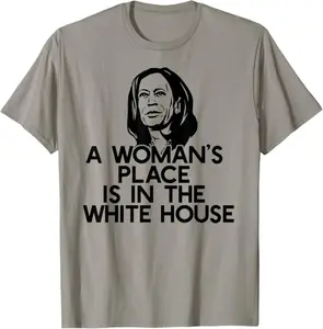 A WOMAN'S PLACE IS IN THE WHITE HOUSE Kamala Harris Meme T-Shirt Unisex Tee