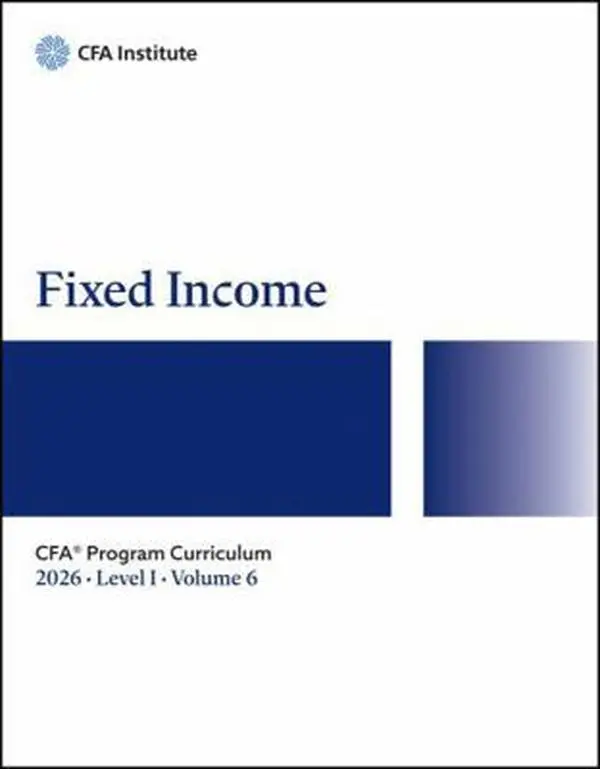 USED-2026 CFA Program Curriculum Level I, Volume 6: Fixed Income by CFA Institute (Paperback)