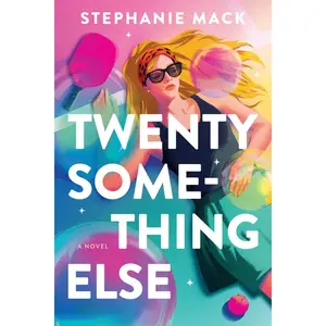 Twenty Something Else by Stephanie Mack (Paperback)
