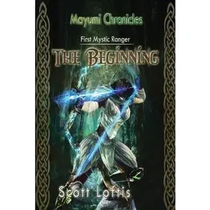 USED-Mayumi Chronicles The First Mystic Ranger: The Beginning by Loftis, Scott Edward (Paperback)