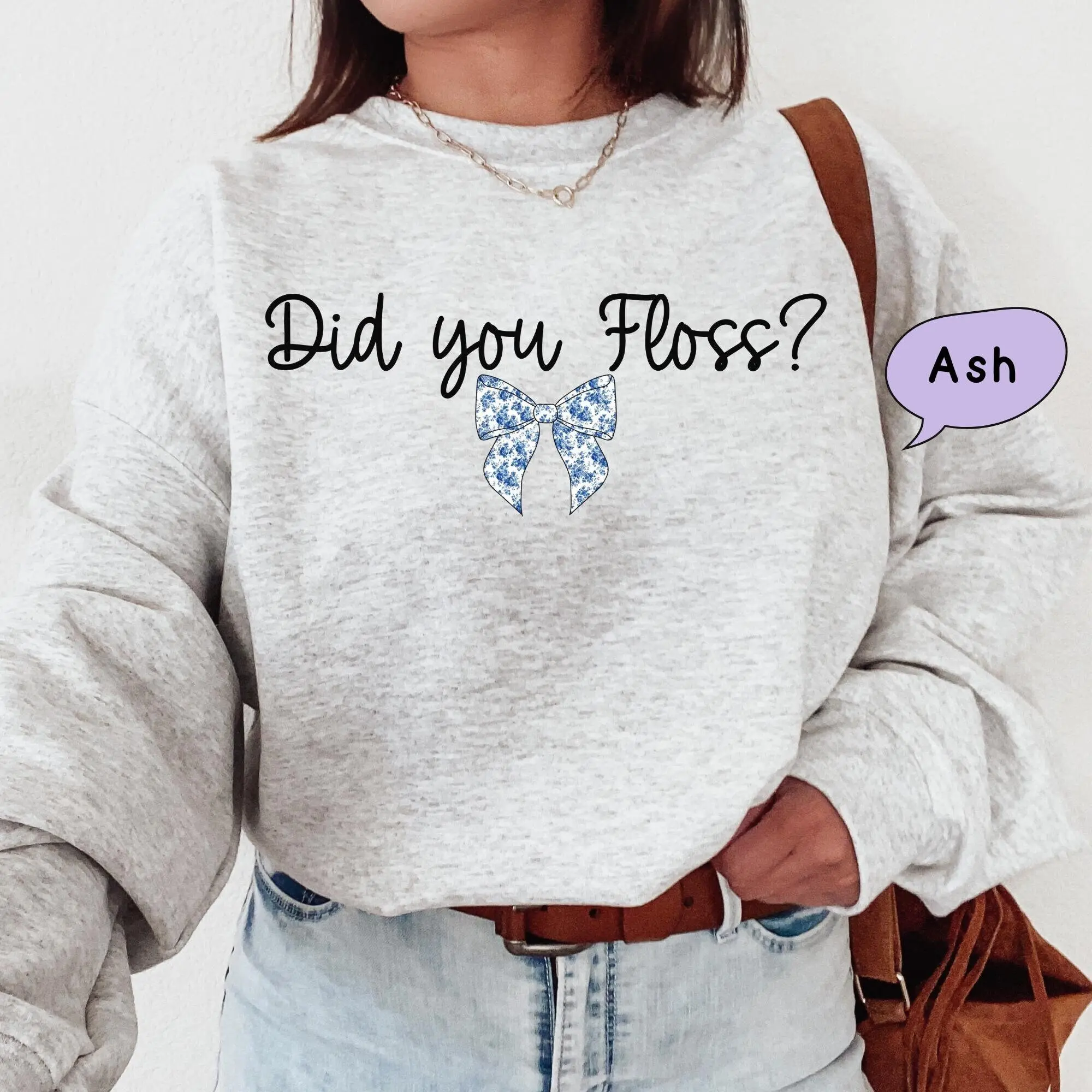 Did You Floss Funny Dentist T-SHIRT /  Sweatshirt ,  Minimalist Dental Student shirt , Registered Dental Hygienist | RDH & RDA Bow Cotton Fabric