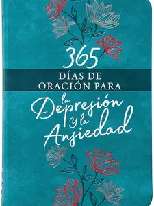 365 Días de Oración para la Depresión y la Anxiety - Spanish Edition