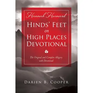 USED-Hinds' Feet on High Places: The Original and Complete Allegory with a Devotional for Women by Hurnard, Hannah (Paperback)